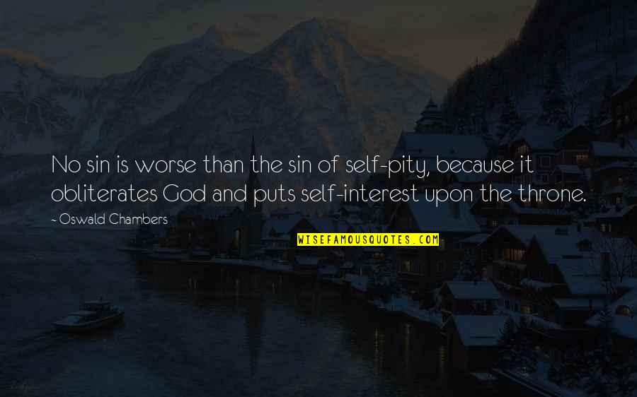 Telling Someone Your True Feelings Quotes By Oswald Chambers: No sin is worse than the sin of Telling Someone Your True Feelings Quotes By Oswald Chambers: No sin is worse than the sin of