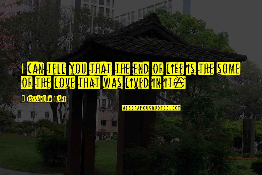 Tellmann Mobile Quotes By Cassandra Clare: I can tell you that the end of