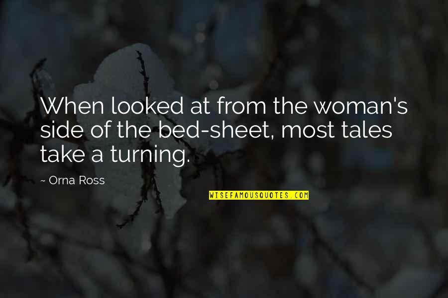 Telugu Quotes By Orna Ross: When looked at from the woman's side of