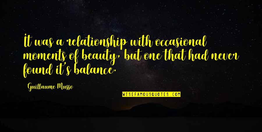 Telzey Quotes By Guillaume Musso: It was a relationship with occasional moments of