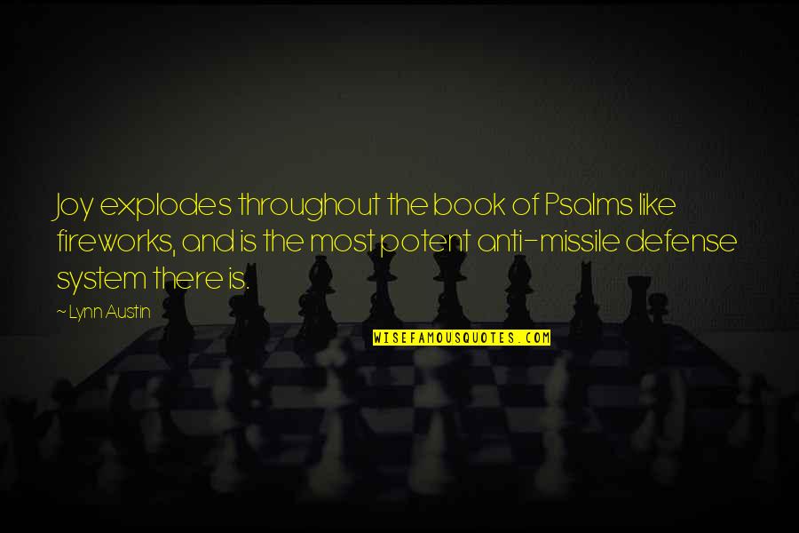 Temilola Salami Quotes By Lynn Austin: Joy explodes throughout the book of Psalms like