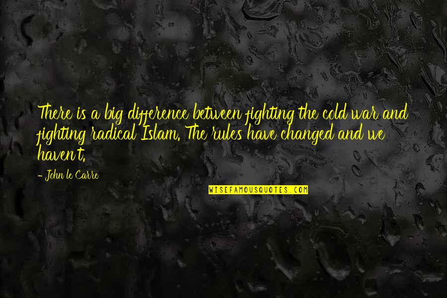 Temn Stock Quotes By John Le Carre: There is a big difference between fighting the Temn Stock Quotes By John Le Carre: There is a big difference between fighting the