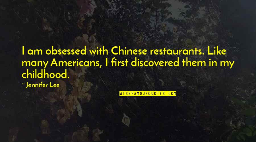 Tempatnya Download Quotes By Jennifer Lee: I am obsessed with Chinese restaurants. Like many