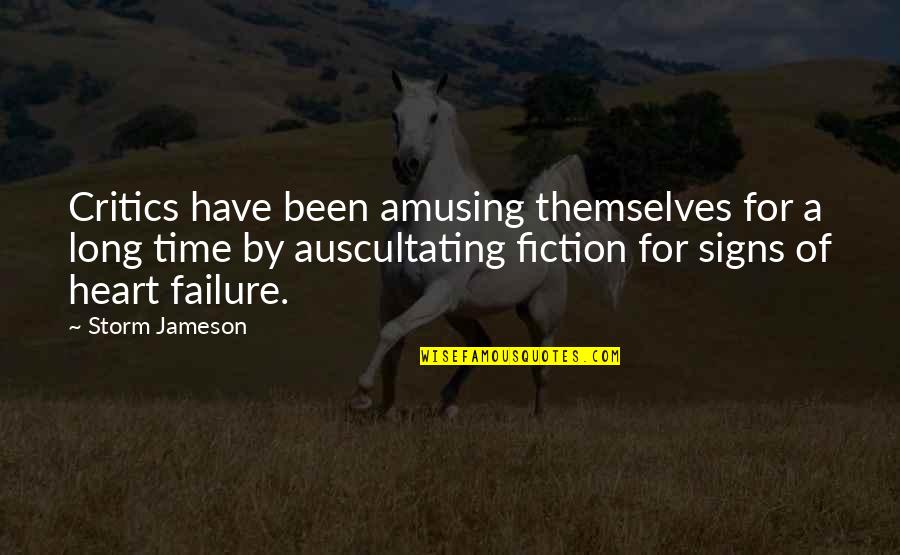 Tempestini Salterini Quotes By Storm Jameson: Critics have been amusing themselves for a long
