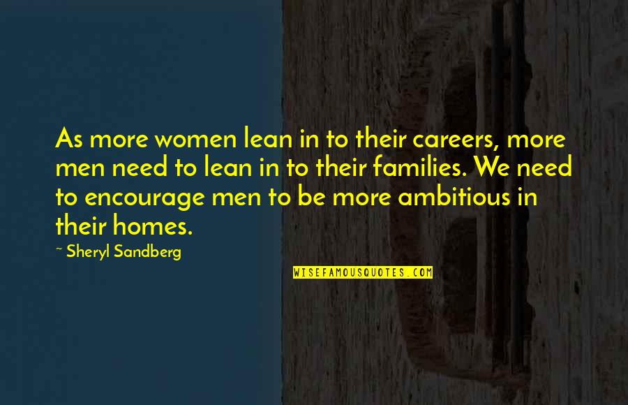 Temporalmente In English Quotes By Sheryl Sandberg: As more women lean in to their careers,