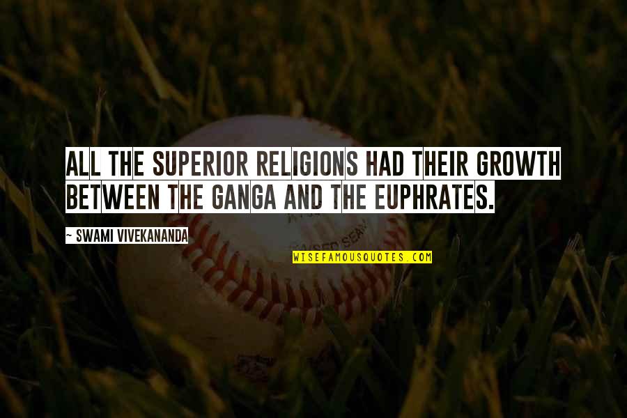 Temporum Quotes By Swami Vivekananda: All the superior religions had their growth between Temporum Quotes By Swami Vivekananda: All the superior religions had their growth between