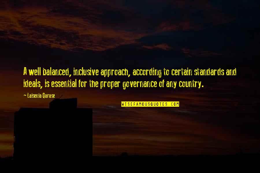 Tencinu Quotes By Laisenia Qarase: A well balanced, inclusive approach, according to certain Tencinu Quotes By Laisenia Qarase: A well balanced, inclusive approach, according to certain