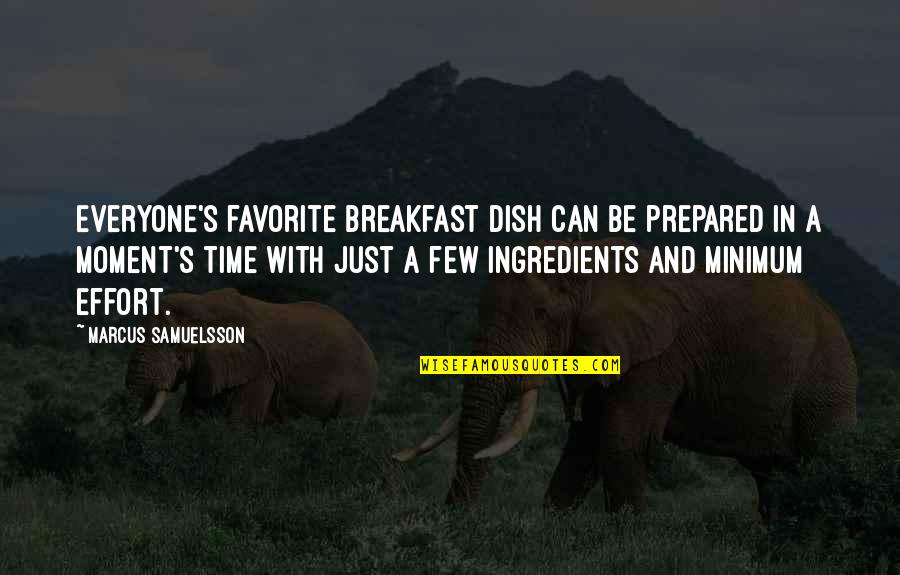 Tenderize Sirloin Quotes By Marcus Samuelsson: Everyone's favorite breakfast dish can be prepared in