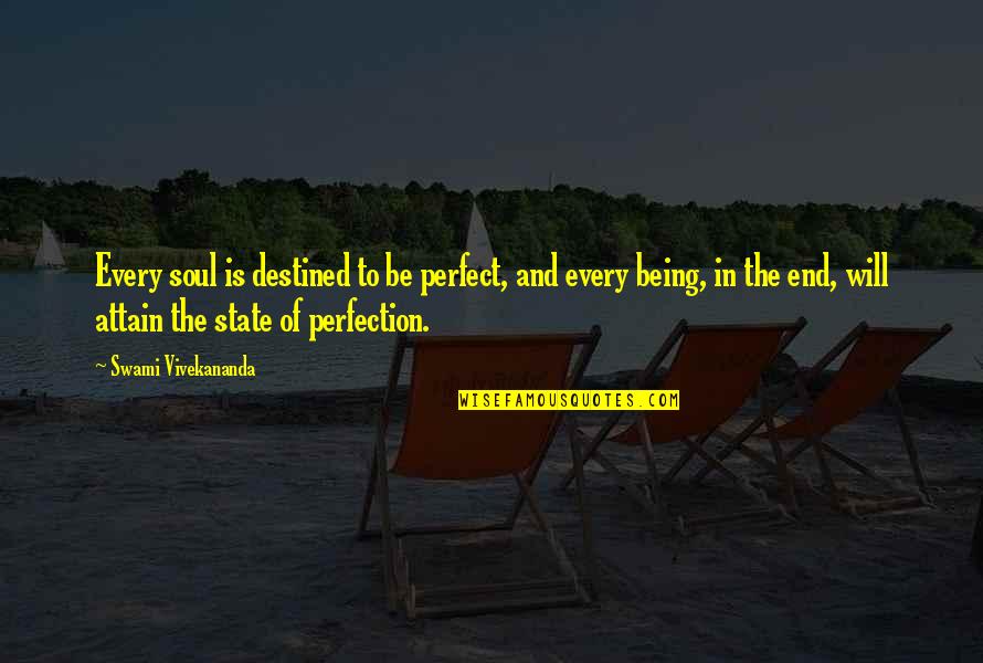 Tendinastro Quotes By Swami Vivekananda: Every soul is destined to be perfect, and Tendinastro Quotes By Swami Vivekananda: Every soul is destined to be perfect, and