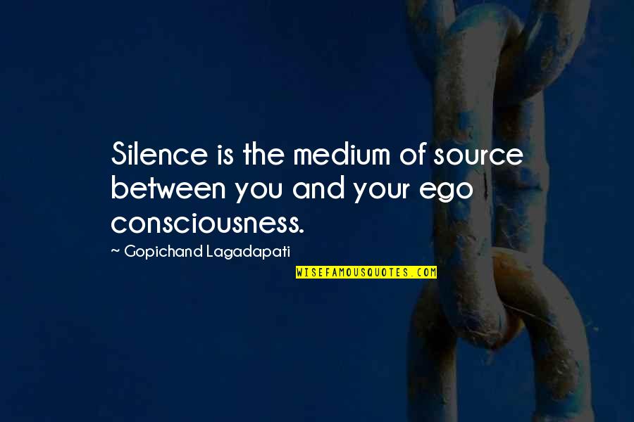 Tendrilled Quotes By Gopichand Lagadapati: Silence is the medium of source between you