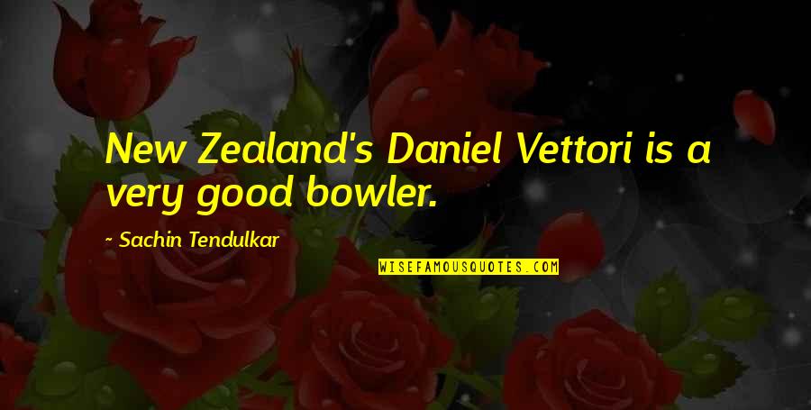 Tendulkar Quotes By Sachin Tendulkar: New Zealand's Daniel Vettori is a very good