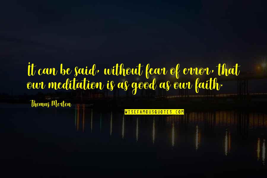 Teneedwards Quotes By Thomas Merton: It can be said, without fear of error,