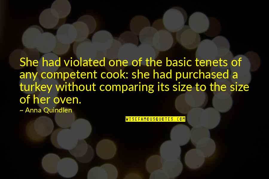 Tenets Quotes By Anna Quindlen: She had violated one of the basic tenets