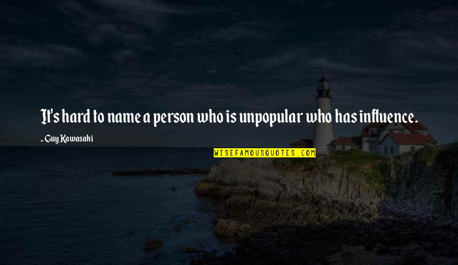 Tenets Synonym Quotes By Guy Kawasaki: It's hard to name a person who is