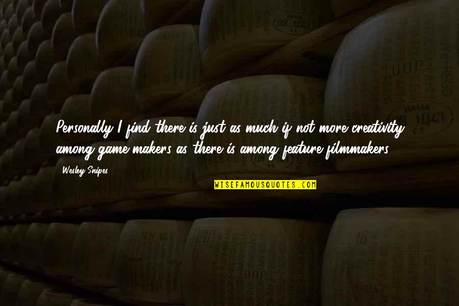 Tensile Quotes By Wesley Snipes: Personally I find there is just as much