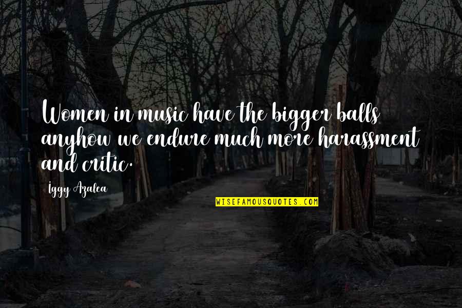 Tenslotte Frans Quotes By Iggy Azalea: Women in music have the bigger balls anyhow Tenslotte Frans Quotes By Iggy Azalea: Women in music have the bigger balls anyhow