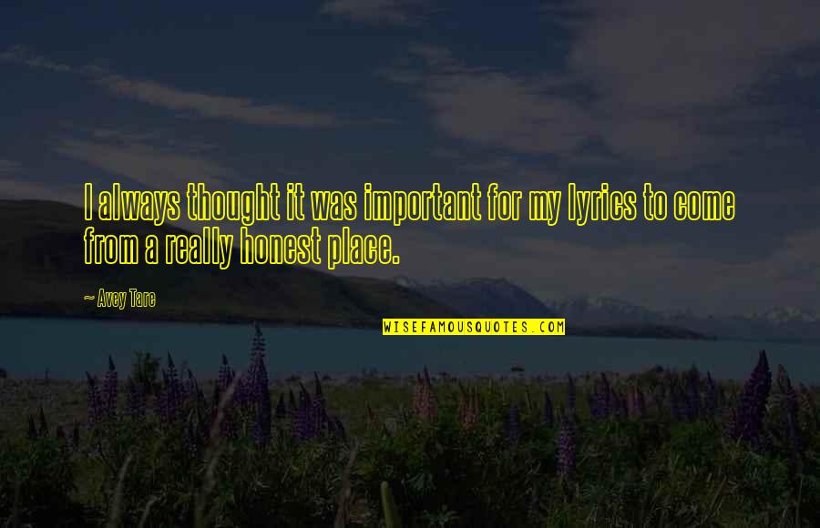 Tentanda Via Quotes By Avey Tare: I always thought it was important for my