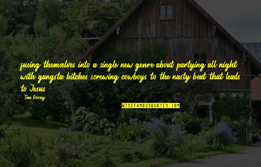 Tentara Ganteng Quotes By Tim Dorsey: fusing themselves into a single new genre about Tentara Ganteng Quotes By Tim Dorsey: fusing themselves into a single new genre about
