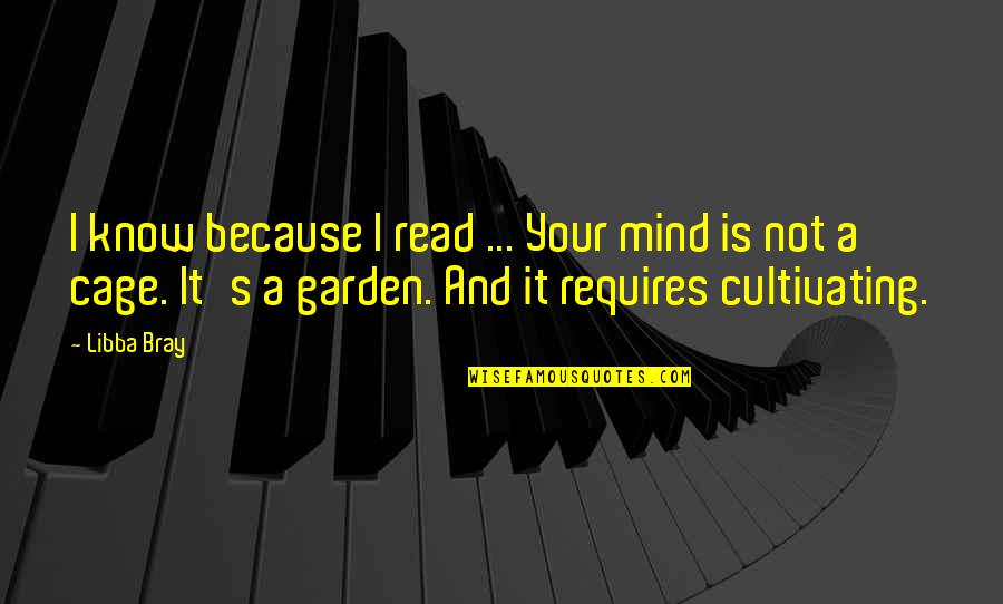Tentatively In A Sentence Quotes By Libba Bray: I know because I read ... Your mind Tentatively In A Sentence Quotes By Libba Bray: I know because I read ... Your mind