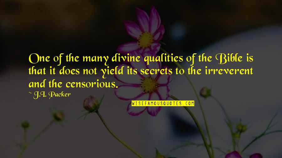 Tenuemque Quotes By J.I. Packer: One of the many divine qualities of the