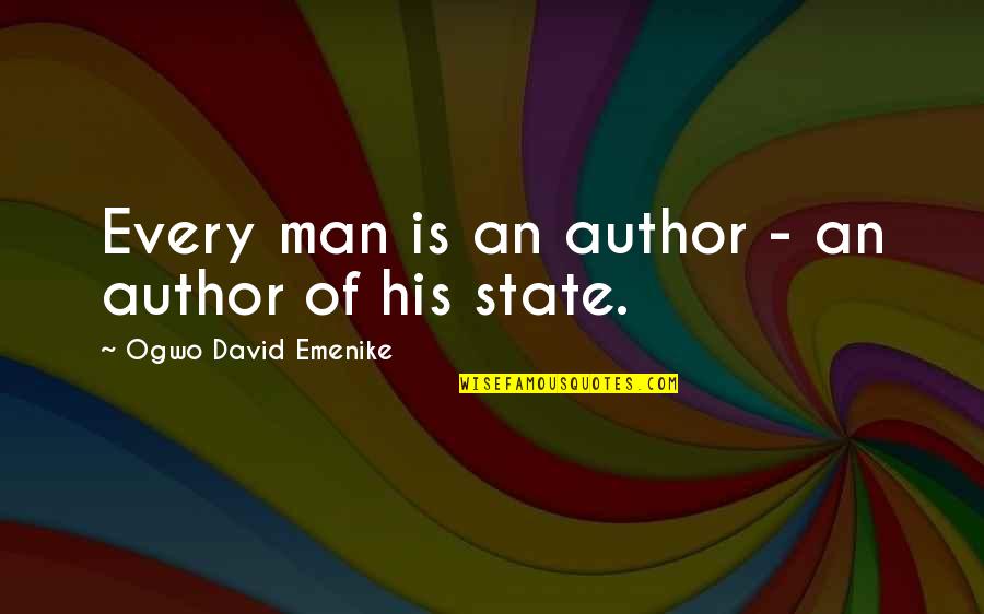 Teoriis Quotes By Ogwo David Emenike: Every man is an author - an author