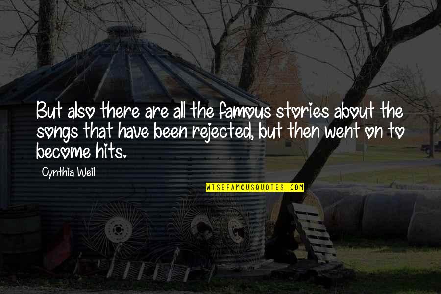 Ter Stegen Best Quotes By Cynthia Weil: But also there are all the famous stories
