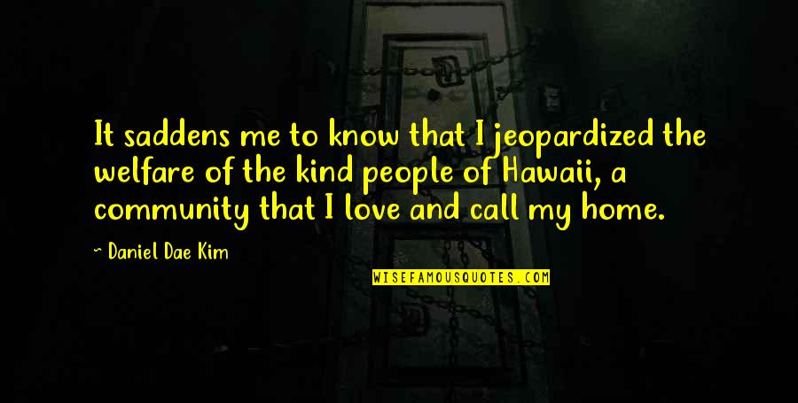 Teradata Multiload Double Quotes By Daniel Dae Kim: It saddens me to know that I jeopardized Teradata Multiload Double Quotes By Daniel Dae Kim: It saddens me to know that I jeopardized