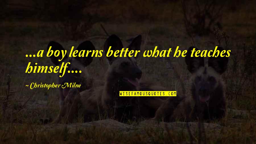 Terbelenggu Artinya Quotes By Christopher Milne: ...a boy learns better what he teaches himself.... Terbelenggu Artinya Quotes By Christopher Milne: ...a boy learns better what he teaches himself....