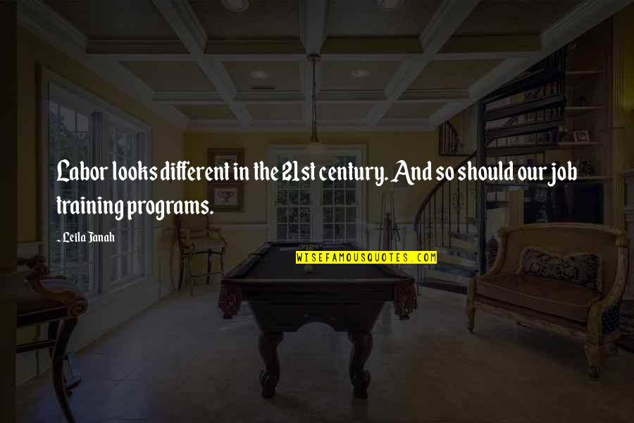 Teredo Quotes By Leila Janah: Labor looks different in the 21st century. And