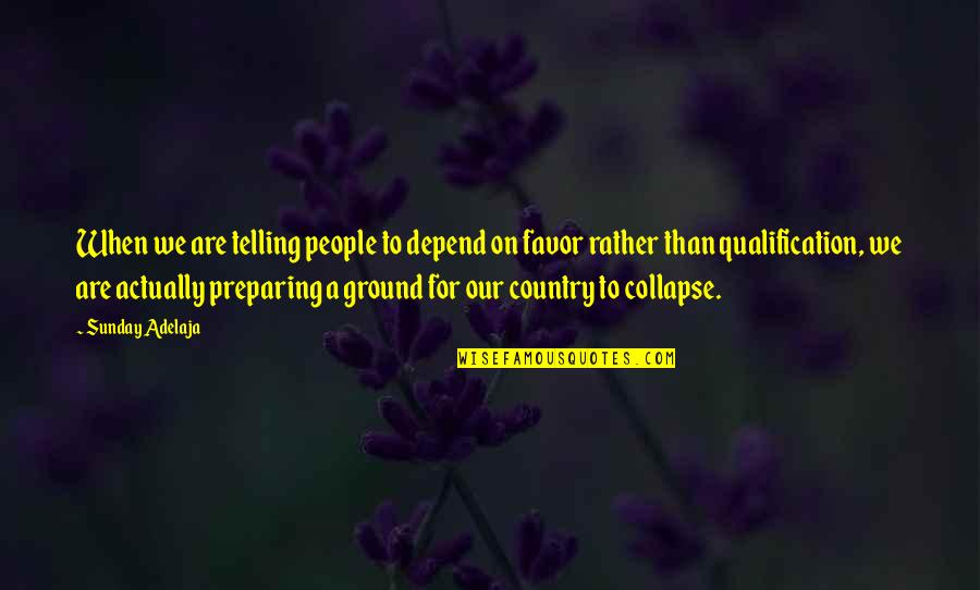 Terenzio Into The Night Quotes By Sunday Adelaja: When we are telling people to depend on