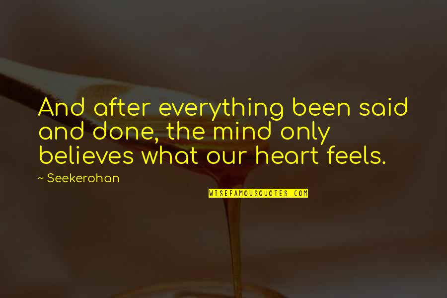 Teretha Wilson Quotes By Seekerohan: And after everything been said and done, the