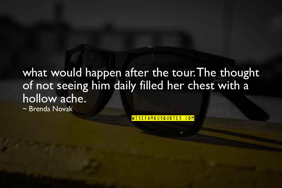 Teri Kismat Ka Likha Quotes By Brenda Novak: what would happen after the tour. The thought Teri Kismat Ka Likha Quotes By Brenda Novak: what would happen after the tour. The thought