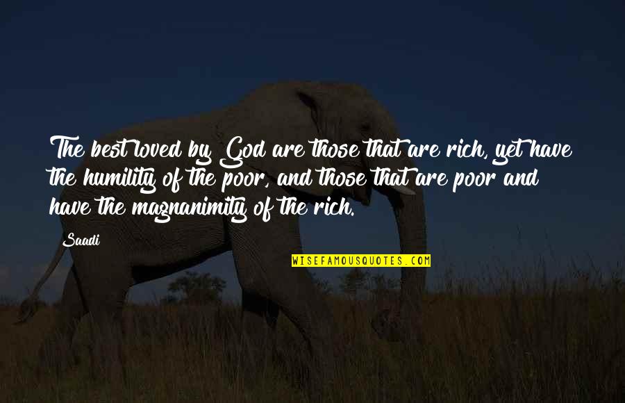Termidor Sc Quotes By Saadi: The best loved by God are those that Termidor Sc Quotes By Saadi: The best loved by God are those that