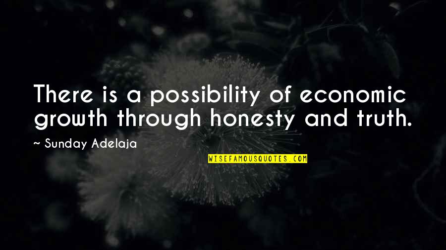 Termite Barrier Quote Quotes By Sunday Adelaja: There is a possibility of economic growth through Termite Barrier Quote Quotes By Sunday Adelaja: There is a possibility of economic growth through