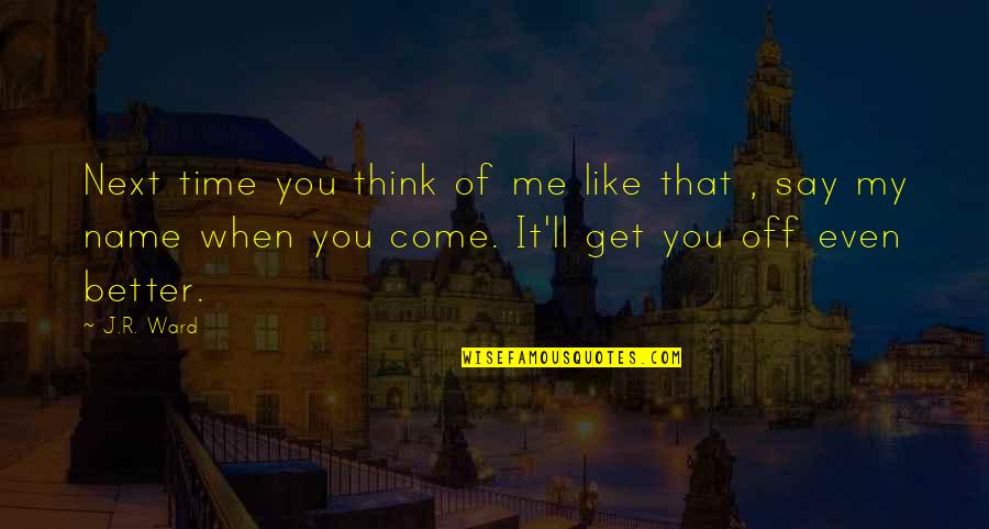 Terracotta Color Quotes By J.R. Ward: Next time you think of me like that
