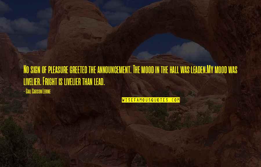 Terraformed Venus Quotes By Gail Carson Levine: No sign of pleasure greeted the announcement. The Terraformed Venus Quotes By Gail Carson Levine: No sign of pleasure greeted the announcement. The