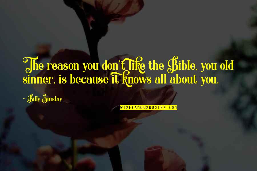 Terraria Goblin Tinkerer Quotes By Billy Sunday: The reason you don't like the Bible, you Terraria Goblin Tinkerer Quotes By Billy Sunday: The reason you don't like the Bible, you