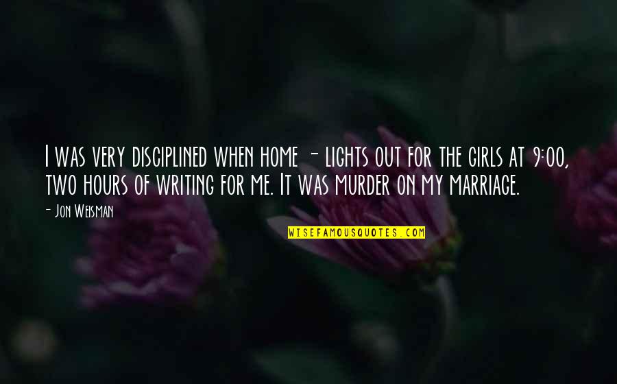 Terry Pratchett Greebo Quotes By Jon Weisman: I was very disciplined when home - lights Terry Pratchett Greebo Quotes By Jon Weisman: I was very disciplined when home - lights