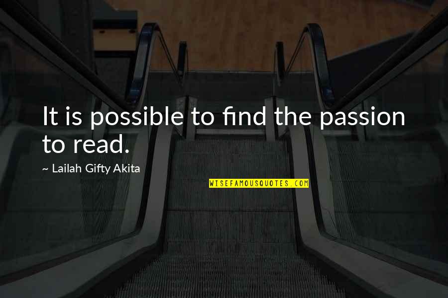 Terry Thomas Quotes By Lailah Gifty Akita: It is possible to find the passion to