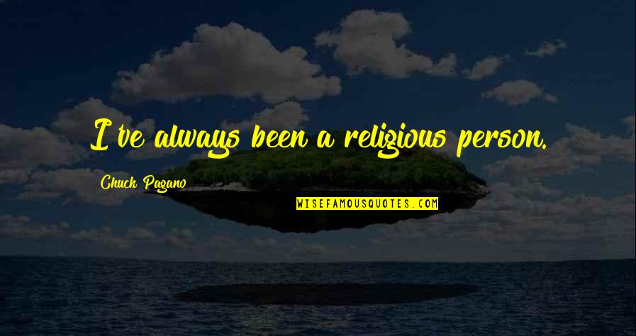 Tersine Namaz Quotes By Chuck Pagano: I've always been a religious person.