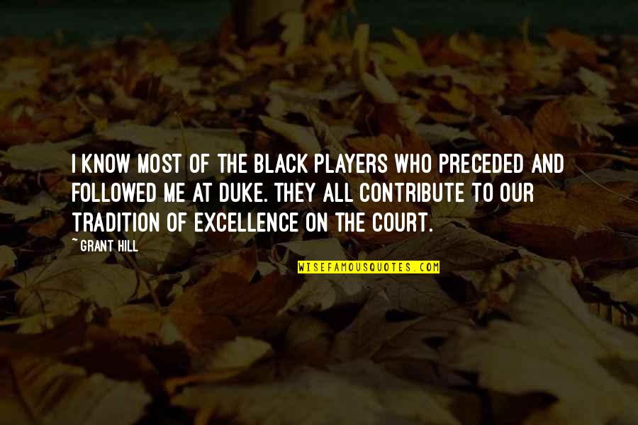 Tertulia Nyc Quotes By Grant Hill: I know most of the black players who Tertulia Nyc Quotes By Grant Hill: I know most of the black players who