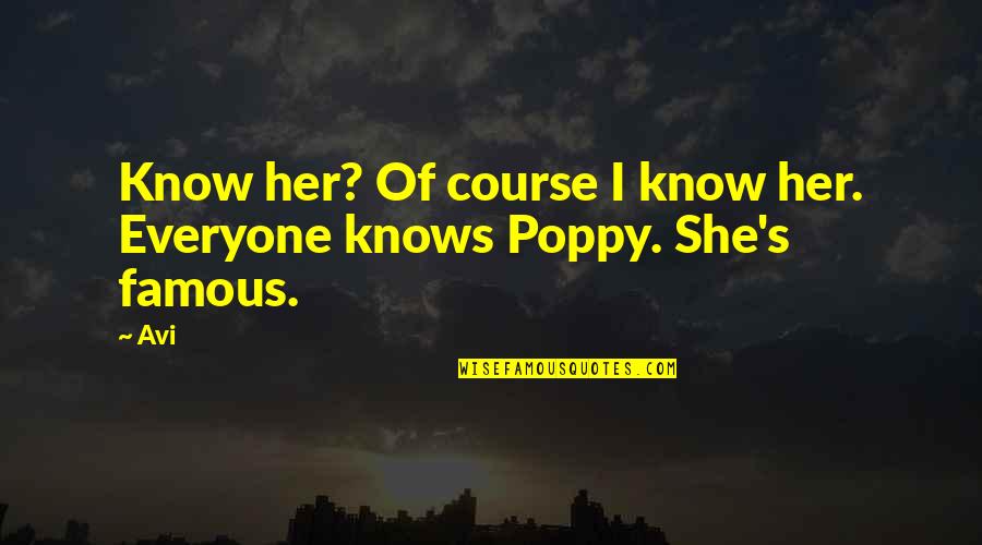 Tescal Quotes By Avi: Know her? Of course I know her. Everyone