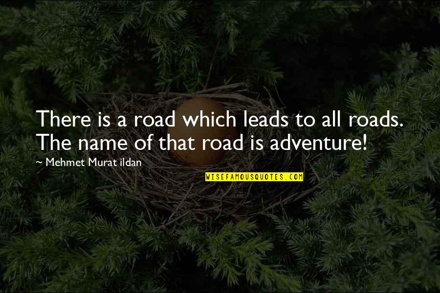 Tesla Smartphone Quote Quotes By Mehmet Murat Ildan: There is a road which leads to all Tesla Smartphone Quote Quotes By Mehmet Murat Ildan: There is a road which leads to all