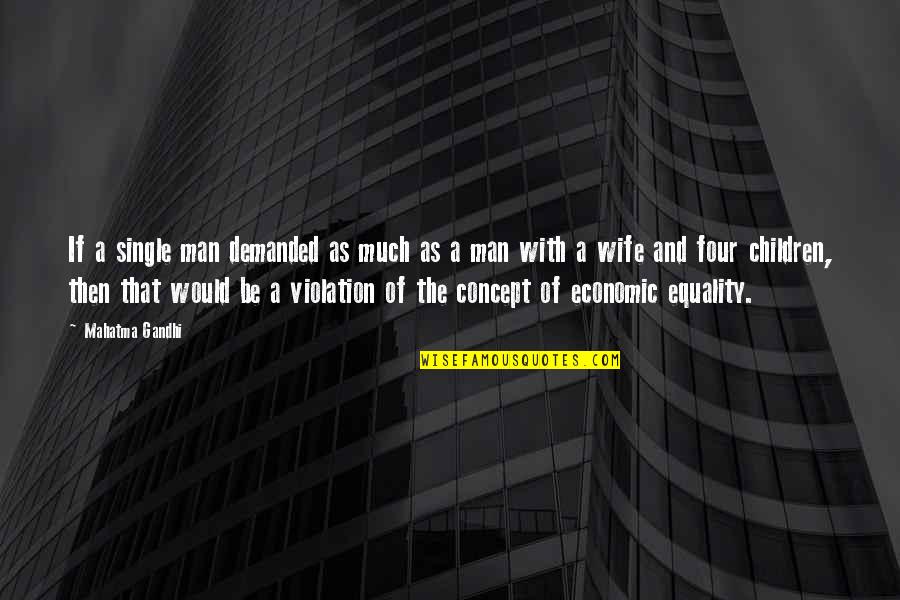 Tesla Youtube Quotes By Mahatma Gandhi: If a single man demanded as much as Tesla Youtube Quotes By Mahatma Gandhi: If a single man demanded as much as