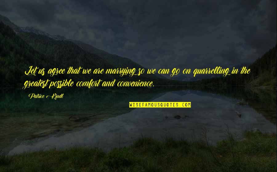 Tesorero Estatal Quotes By Patrice Kindl: Let us agree that we are marrying so Tesorero Estatal Quotes By Patrice Kindl: Let us agree that we are marrying so