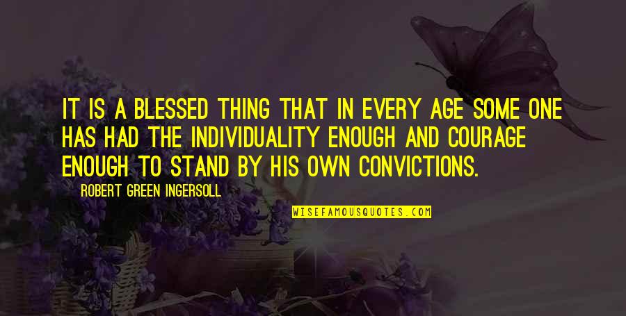 Tespit Ingilizce Quotes By Robert Green Ingersoll: It is a blessed thing that in every Tespit Ingilizce Quotes By Robert Green Ingersoll: It is a blessed thing that in every