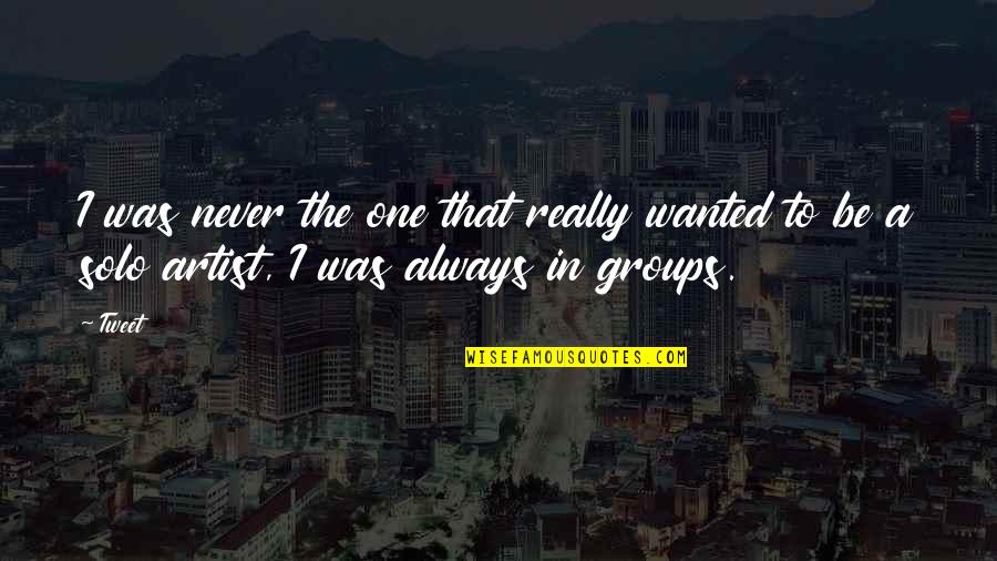 Tesshou Quotes By Tweet: I was never the one that really wanted