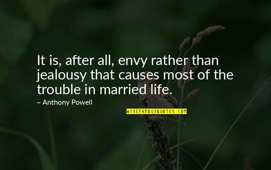 Tether Quote Quotes By Anthony Powell: It is, after all, envy rather than jealousy Tether Quote Quotes By Anthony Powell: It is, after all, envy rather than jealousy