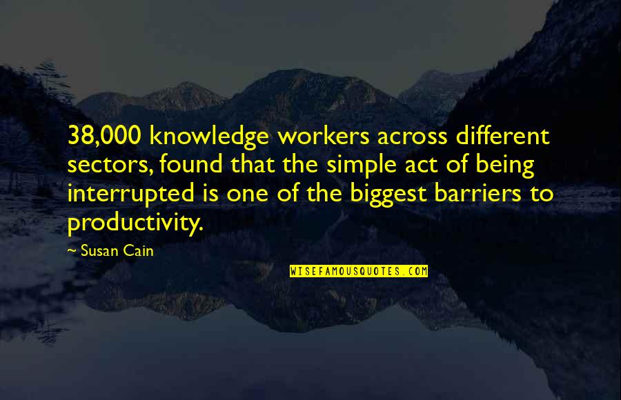 Teutlandt Quotes By Susan Cain: 38,000 knowledge workers across different sectors, found that