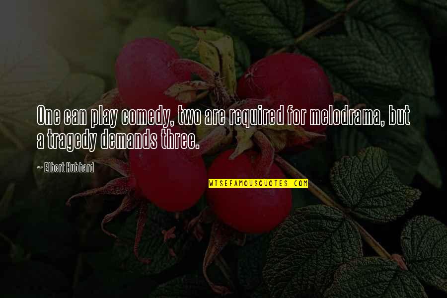 Tewinkle Quotes By Elbert Hubbard: One can play comedy, two are required for